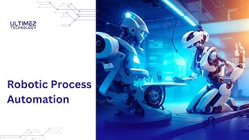 What is Robotic Process Automation (RPA) ? || A Beginners Tutorial || Ultimez Technology