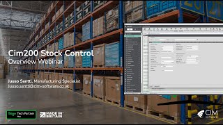 Cim200 Manufacturing Stock Control for Sage 200 Professional - Overview Webinar