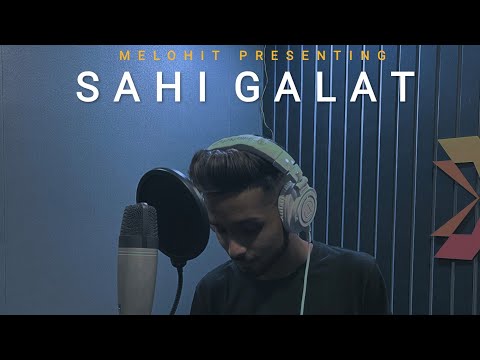 Melohit Sahi Galat Official Music Video Prod By Ras Hop Feeling S EP Debut Song 2023