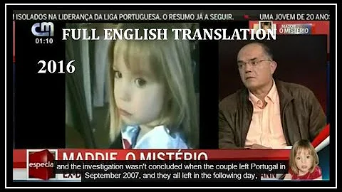 FULL ENGLISH TRANSLATION - Maddie McCann O Mistrio...