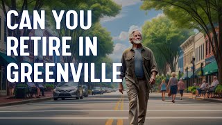 Is Greenville a Good Place to Retire?