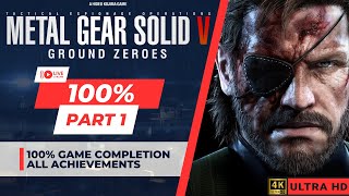 Metal Gear Solid V: Ground Zeroes 100% Completion Walkthrough | Part 1