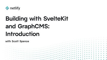 Building with SvelteKit and GraphCMS: Introduction