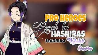 Pro Heroes React to Hashiras || Shinobu kocho (1/9) MHA