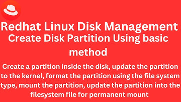 Class 12 - Redhat Linux Disk Management - Create a Disk partition using a Basic method