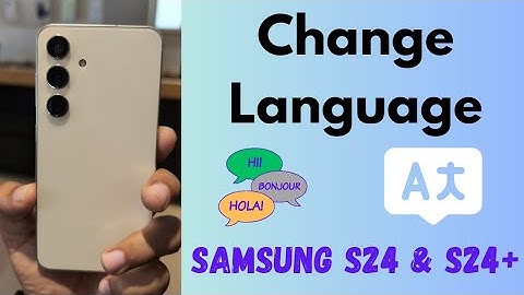 How to Change Language in Samsung Galaxy S24 and S24 Plus | Change Phone Language