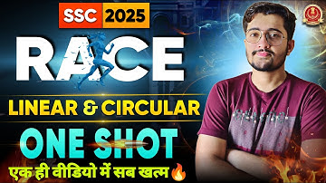 🔥COMPLETE RACE (दौड़ ) ONE SHOT | Linear & Circular | A to Z | SSC CGL, CHSL, CPO, MTS | Viren Sir