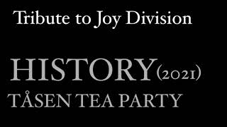 HISTORY - TÅSEN TEA PARTY (2021)