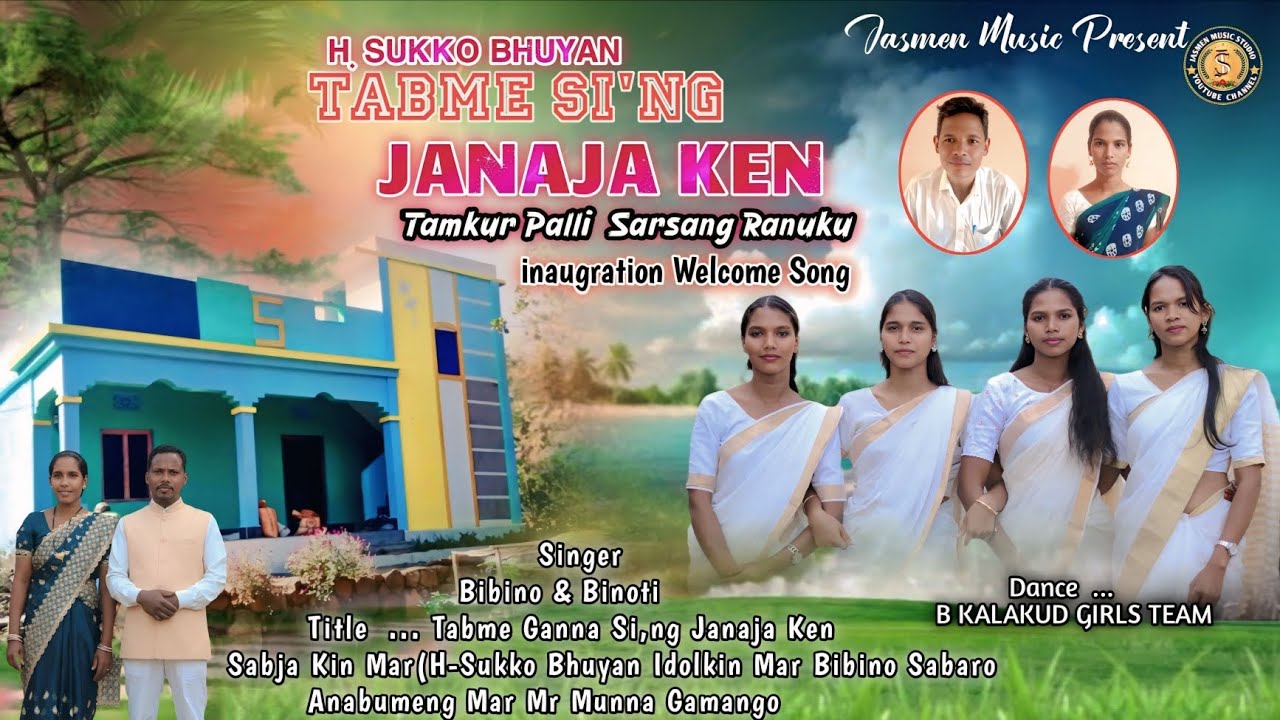 TABME GANNA SING JANAJA KIN  (H SUKKO BHUYAN NEW SONG 2025 