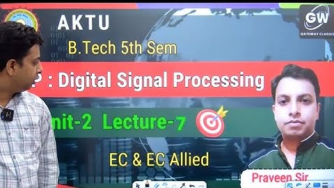 [BEC503 Digital Signal Processing][DSP UNIT-2]DSP U-2 Lec-7 