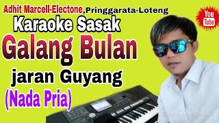 Terbaru~Karaoke Sasak'Galang Bulan(Jaran Guyang)Nada Pria Karya Mamiq Rindang Cover Karaoke Keyboard