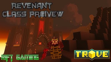 Trove: Revenant Class Preview
