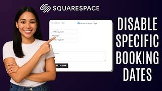 How to Disable Specific Booking Dates in Squarespace [Quick Guide]