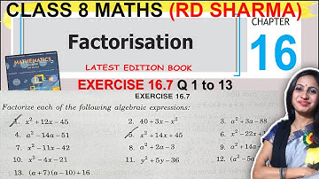 Class 8 Maths RD SHARMA Solutions | Ex 16.7 Question 1 to 13 Solution | Chapter 16 Factorisation
