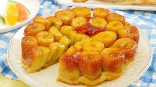 甘さとほろ苦さ！バナナ の「 タルト タタン 」 の作り方 レシピ