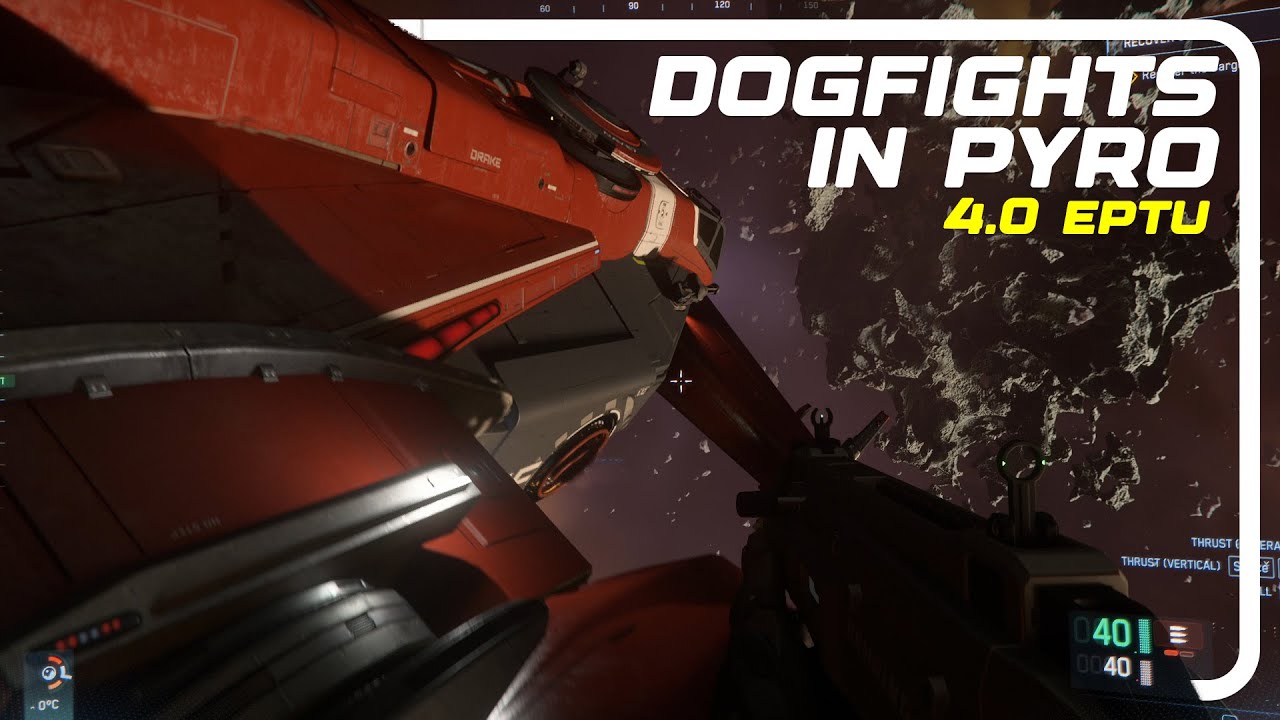 Struggling in Pyro Dogfights in EPTU 4.0