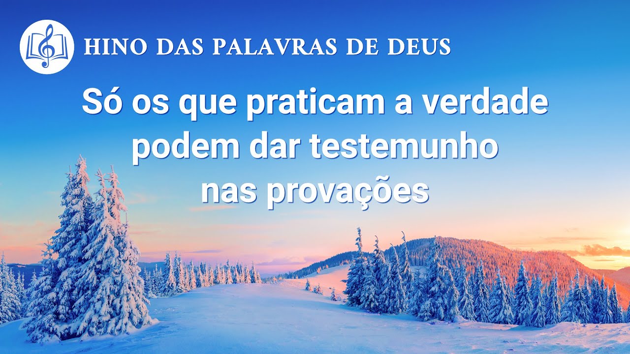 Música gospel 2020 "Só os que praticam a verdade podem dar testemunho nas provações"