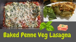 Baked Penne Veg Lasagna