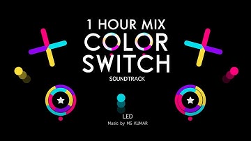 MS KUMAR - Color Switch - 1 Hour - LED Soundtrack