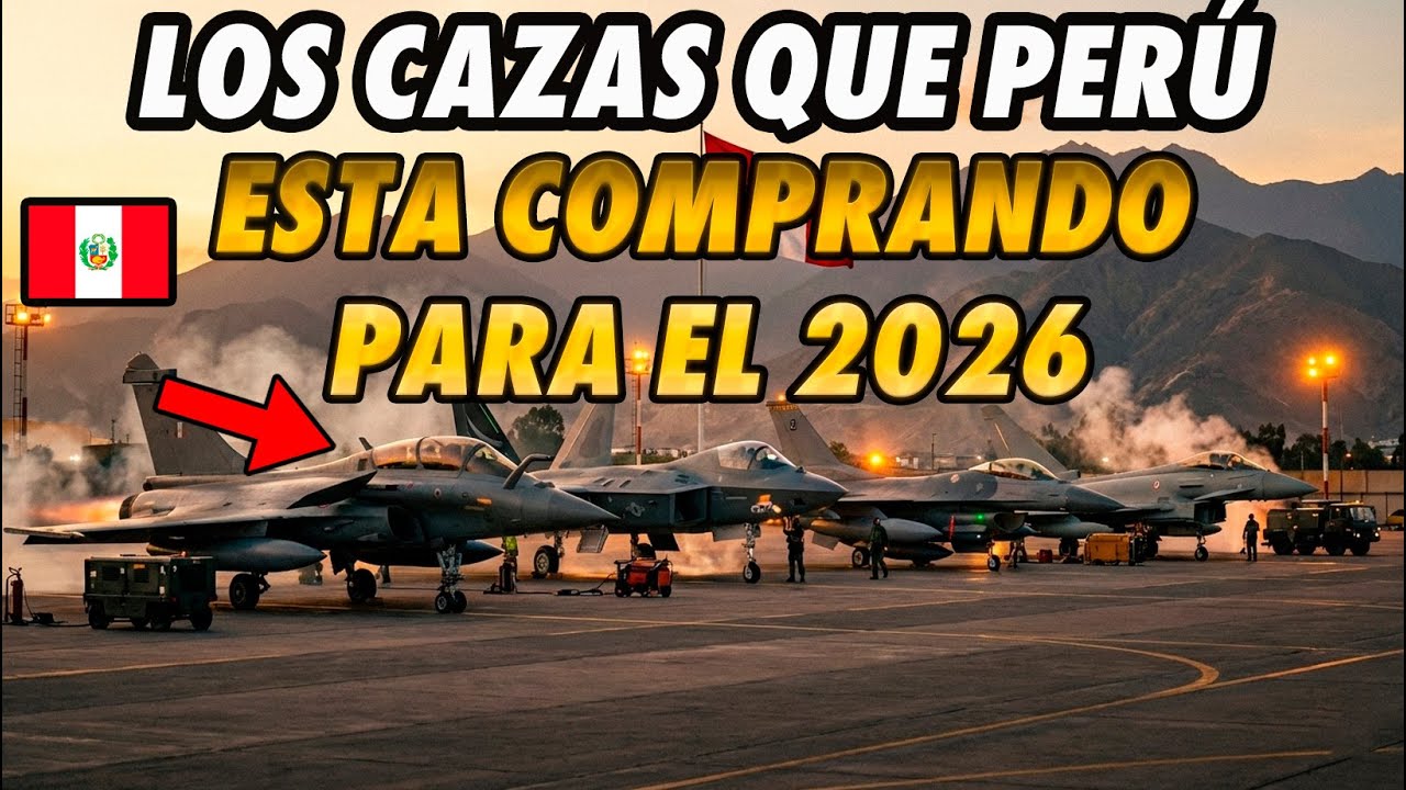 NO VAS ACREER LOS CAZAS QUE PERÚ ESTÁ  COMPRANDO para el 2026