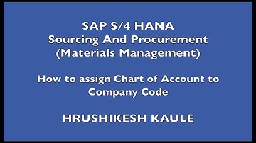 SAP S4 HANA - How to assign Chart of Account to Company Code - SAPQuora.com