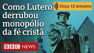 Lutero, o monge católico que abriu portas para surgimento de igrejas evangélicas