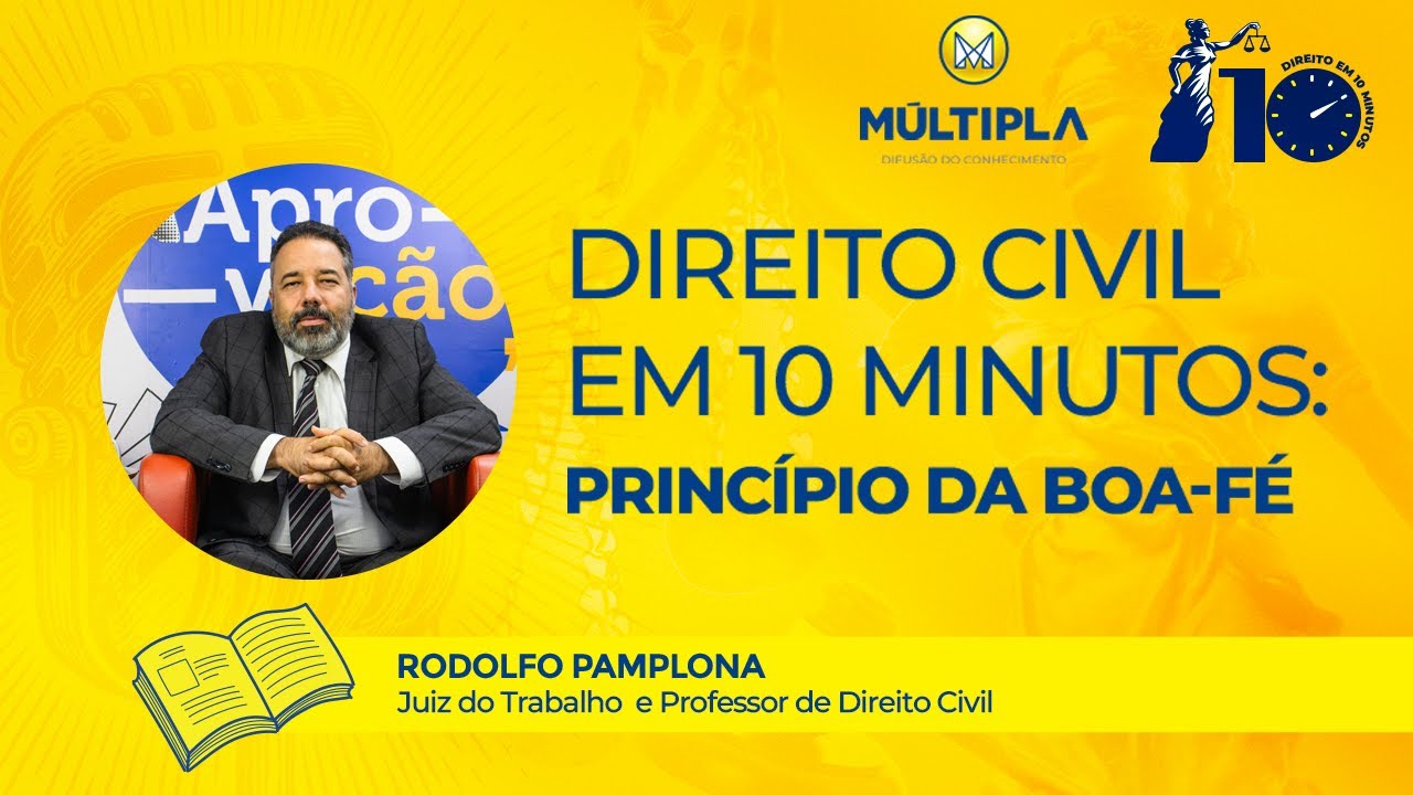 PRINCÍPIO DA BOA-FÉ | DIREITO EM DEZ MINUTOS #13