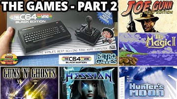 THE C64 Mini Black Edition - The Games Part 2! Guns N Ghosts, Hessian, Hunters Moon, Its Magic 2..