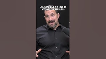Andrew Huberman Understanding the Role of Adenosine in Sleepiness 2024 #motivation #health #mindset