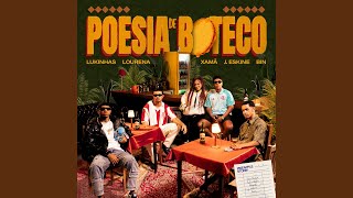 Poesia de Boteco - Pineapple StormTv, Lukinhas, Lourena, Xamã, J. Eskine and Bin