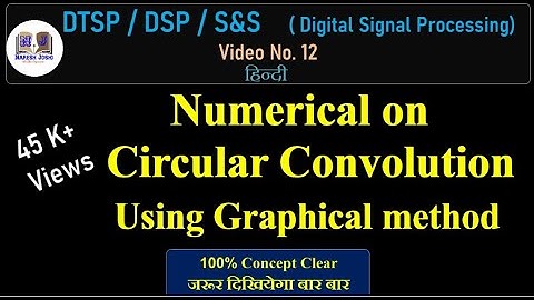 Part-12 Problem Circular Convolution by graphical method  #DTSP #DSP #Convolution #SS