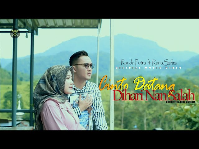 Randa Putra Ft. Rana Safira - Cinto Datang Dihari Nan Salah (Official Music Video) #kokorecordhd class=
