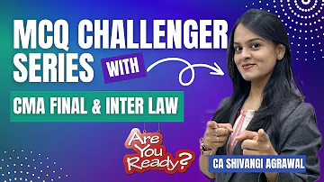 MCQ Challenger Series | CMA Final & Inter Law | June 2024