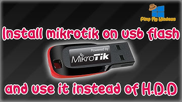 Install mikrotik on usb flash and use it instead of hdd |  تنصيب الميكروتيك على فلاشه بدل الهارد
