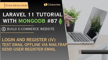 MongoDB Laravel #87 | Login/Register (IV) | Test Email Offline via Mailtrap | Send Register Email