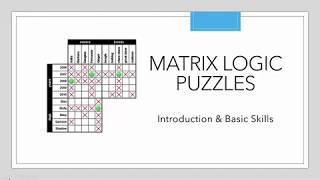 Matrix Logic Puzzles: Introduction & Basic Skills