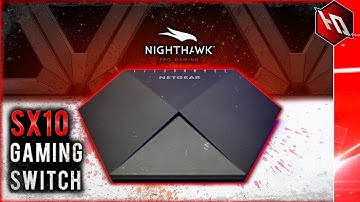 Netgear Nighthawk Pro Gaming SX10 Switch (Unboxing & First Look)