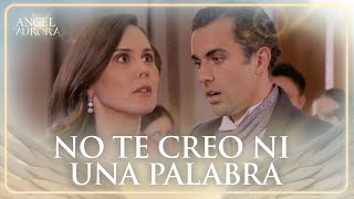 Aurora is certain that Demián is lying | El Ángel de Aurora 1/4 | Chapter 73
