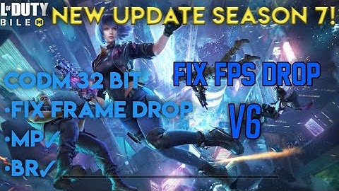 New update Season 7 | CODM 32bit | Fix FrameDrop | V6