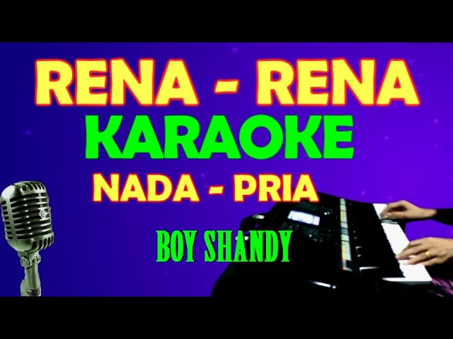 RENA -  RENA ~ KARAOKE VOKAL PRIA/COWOK [BOY SHANDY] class=