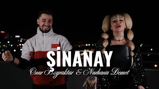 Onur Bayraktar & Nurhana Demet - Şinanay (Official Video)