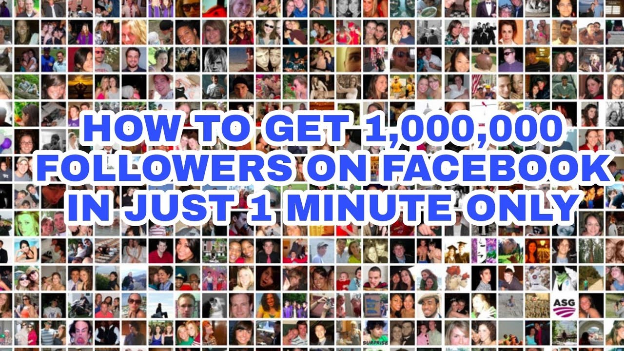 HOW TO GET 1, 000,000 FOLLOWERS ON FACEBOOK IN JUST 1 MINUTE ONLY ...