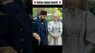 Sultan Abdul Hamid 🔥Wife🥀love Couple ❣️ USMANI Empire Sultan #shortsfeeds #youtubeshorts #trt #osman