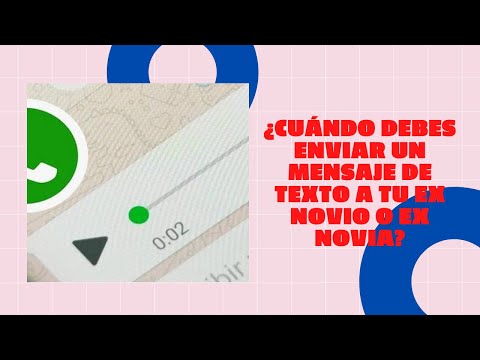 Video: Cómo Saber Con Qué Propósito Te Está Enviando Un Mensaje De Texto Tu Exnovio