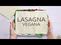 Lasagna vegana | Con lentejas y berenjena