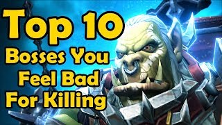 Top 10 Raid Bosses You Feel Bad About Killing (World of Warcraft)