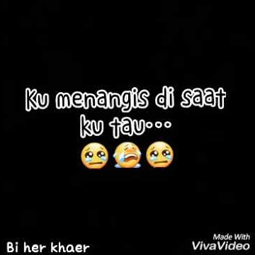 Story WhatsApp keren menyentuh hati Bila ku pergi