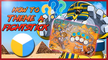 How to THEME your fightstick - Taking arcade sticks up a notch