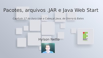 Pacotes, arquivos .JAR e Java Web Start