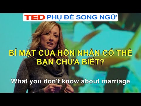 Video Bí mật của hôn nhân có thể bạn chưa biết? (TED Talks... - youtube